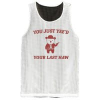 You Just YeeD Your Last Haw Mesh Reversible Basketball Jersey Tank