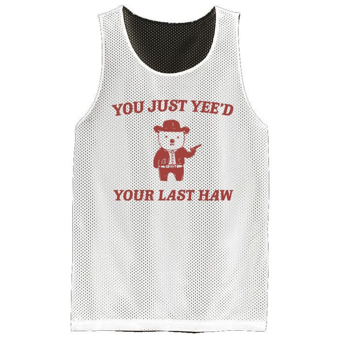 You Just YeeD Your Last Haw Mesh Reversible Basketball Jersey Tank