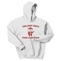 You Just YeeD Your Last Haw Funny Bear Cowboy Meme Kids Hoodie