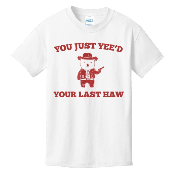 You Just YeeD Your Last Haw Funny Bear Cowboy Meme Kids T-Shirt