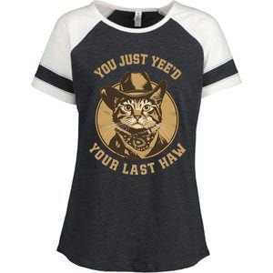 You Just YeeD Your Last Haw Western Cat Cowboy Enza Ladies Jersey Colorblock Tee