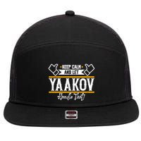Yaakov Keep Calm And Let Yaakov Handle That Gift 7 Panel Mesh Trucker Snapback Hat