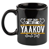 Yaakov Keep Calm And Let Yaakov Handle That Gift 11oz C Handle Ceramic Mug