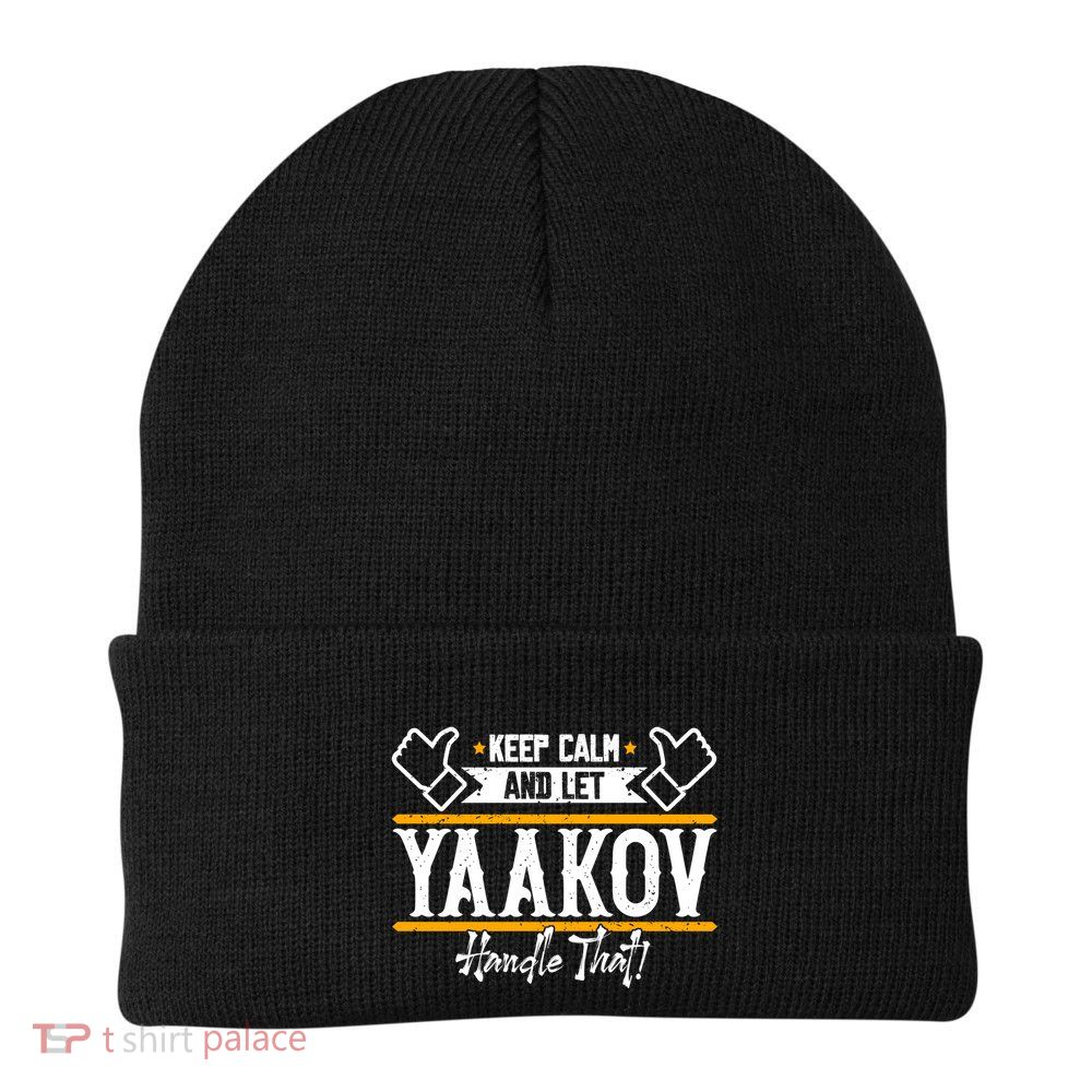 Yaakov Keep Calm And Let Yaakov Handle That Gift Beanie