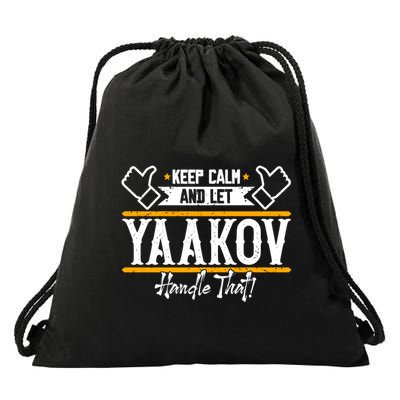 Yaakov Keep Calm And Let Yaakov Handle That Gift Drawstring Bag