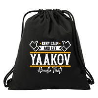 Yaakov Keep Calm And Let Yaakov Handle That Gift Drawstring Bag