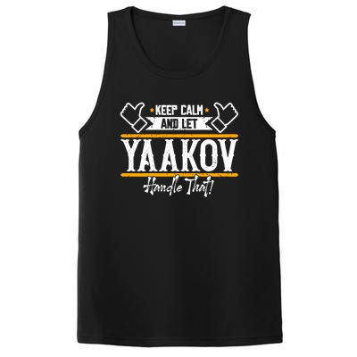 Yaakov Keep Calm And Let Yaakov Handle That Gift PosiCharge Competitor Tank