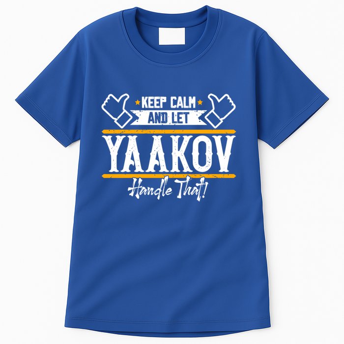 Yaakov Keep Calm And Let Yaakov Handle That Gift Tall T-Shirt
