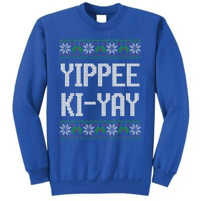 Yippee kiyay  funny Christmas  Tall Sweatshirt