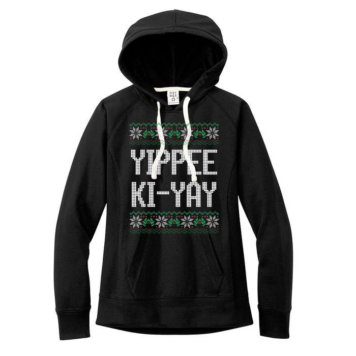 Yippee kiyay  funny Christmas Women's Fleece Hoodie