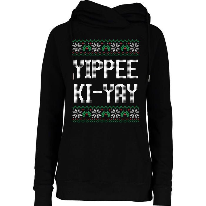 Yippee kiyay  funny Christmas Womens Funnel Neck Pullover Hood