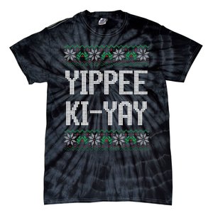 Yippee kiyay  funny Christmas Tie-Dye T-Shirt