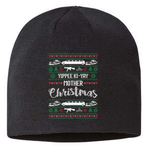 Yipee Ki-yay Funny Christmas Mother Ugly Christmas Sweaters Sustainable Beanie