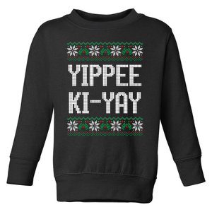 Yippee Kiyay Funny Christmas Toddler Sweatshirt