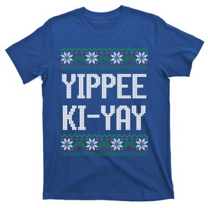 Yippee Kiyay Funny Christmas Great Gift T-Shirt