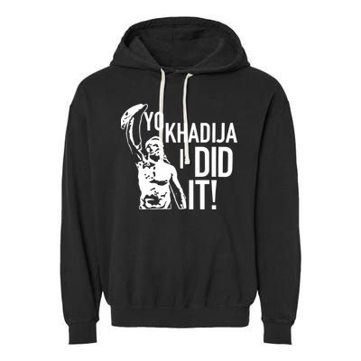 Yo Khadija I Did It Garment-Dyed Fleece Hoodie