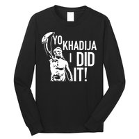 Yo Khadija I Did It Long Sleeve Shirt