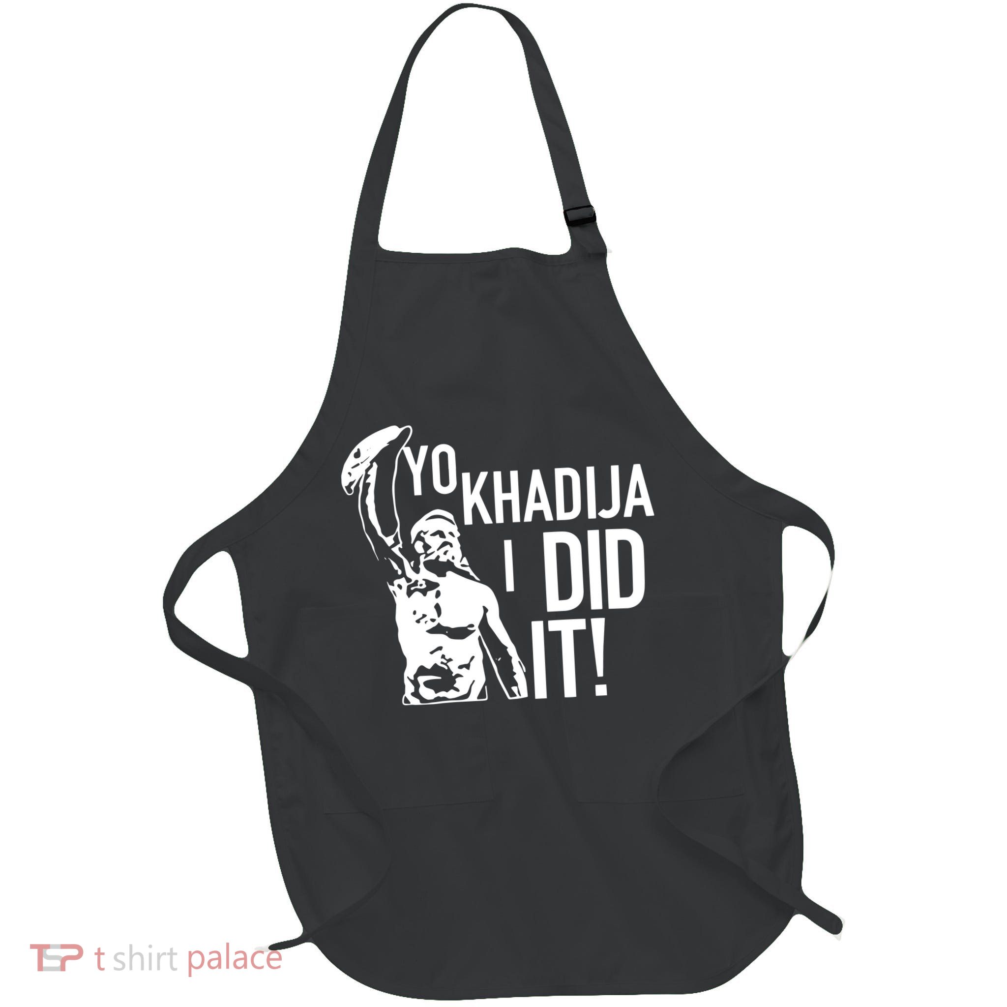 Yo Khadija I Did It Apron