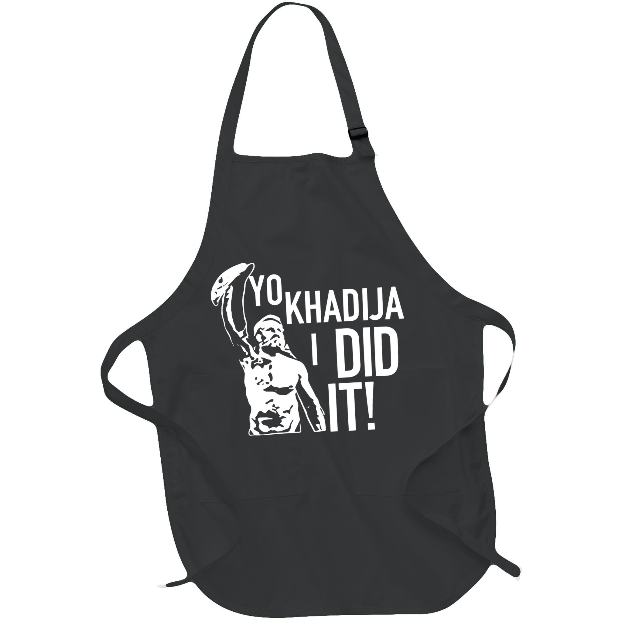 Yo Khadija I Did It Apron