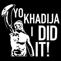 Yo Khadija I Did It T-Shirt
