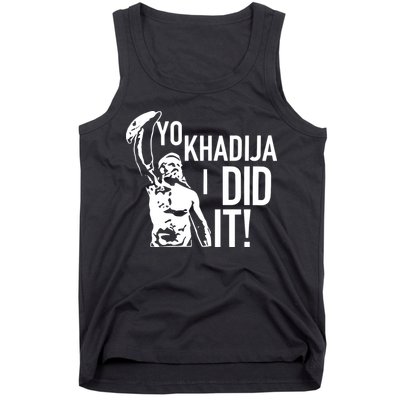 Yo Khadija I Did It Tank Top