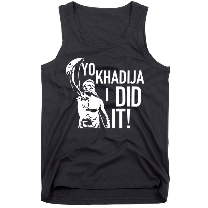 Yo Khadija I Did It Tank Top