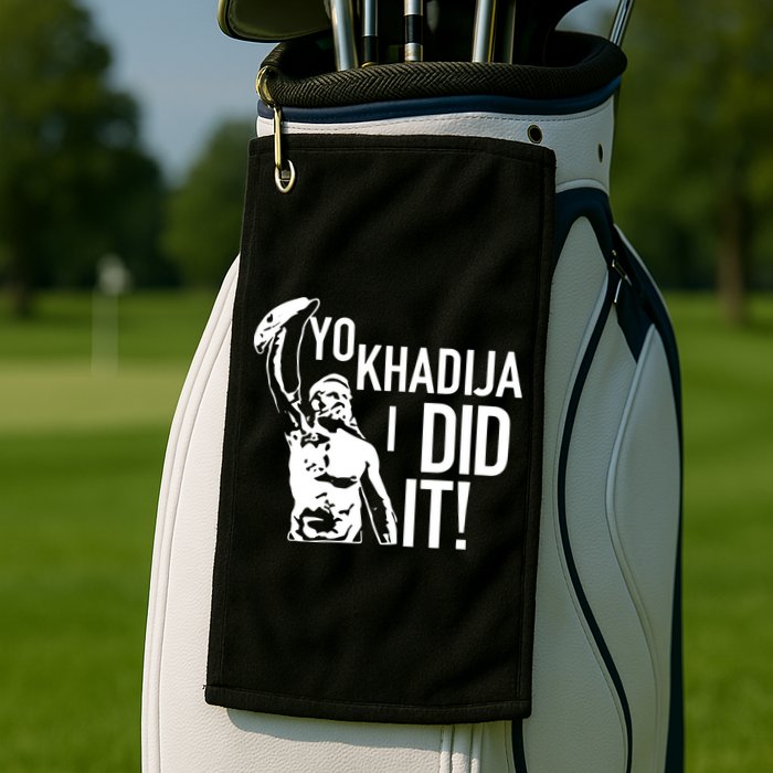 Yo Khadija I Did It Golf Towel