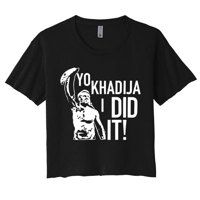 Yo Khadija I Did It Crop Top