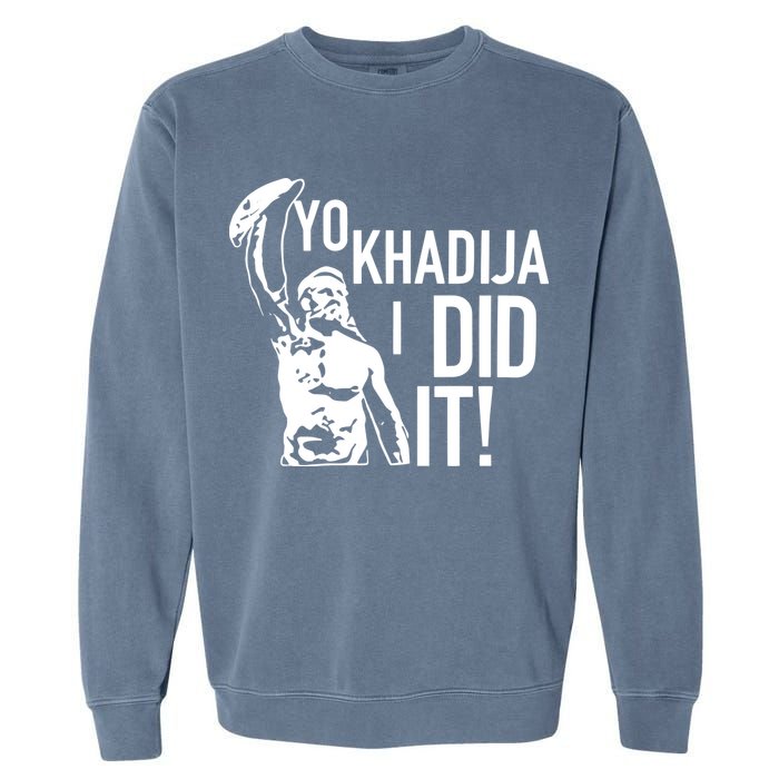 Yo Khadija I Did It Garment-Dyed Sweatshirt