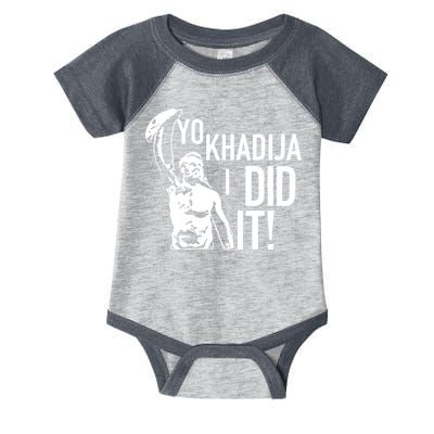 Yo Khadija I Did It Infant Baby Jersey Bodysuit
