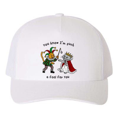 You Know I’M Such A Fool For You Yupoong Adult 5-Panel Trucker Hat