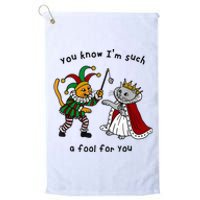 You Know I’M Such A Fool For You Platinum Collection Golf Towel