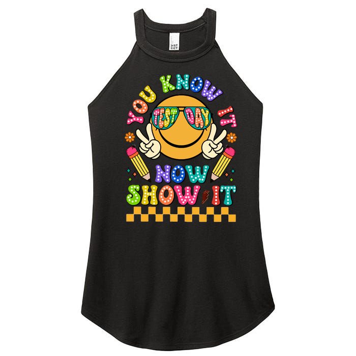 You Know It Now Show It State Testing. Women’s Perfect Tri Rocker Tank