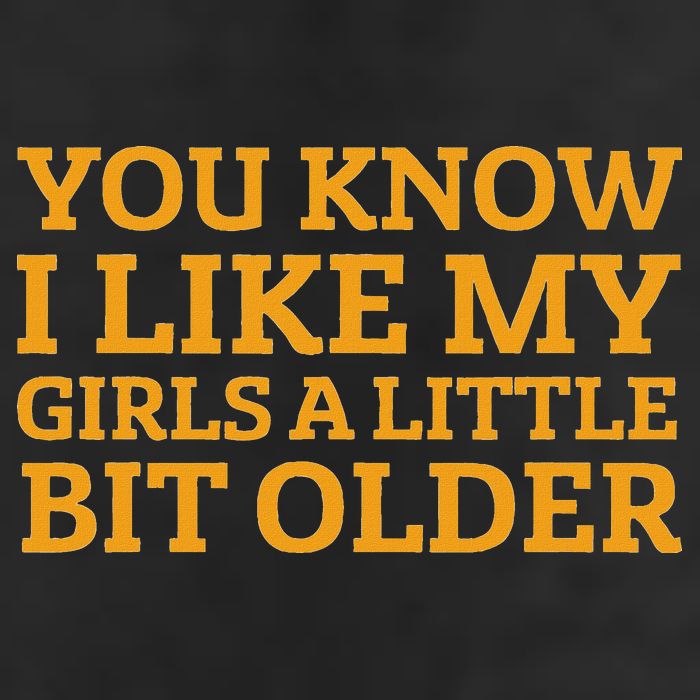 You Know I Like My Girl A Little Bit Older 15oz Campfire Ceramic Mug