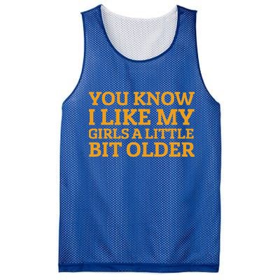 You Know I Like My Girl A Little Bit Older Mesh Reversible Basketball Jersey Tank
