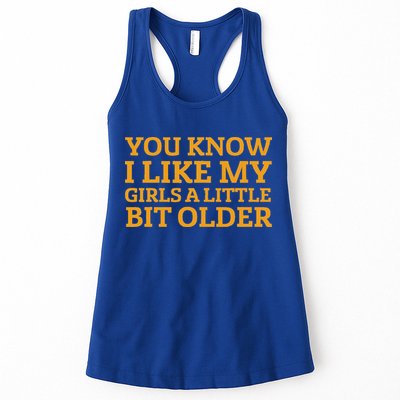 You Know I Like My Girl A Little Bit Older Womens Tank Top