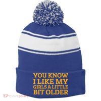 You Know I Like My Girl A Little Bit Older Stripe Pom Pom Beanie