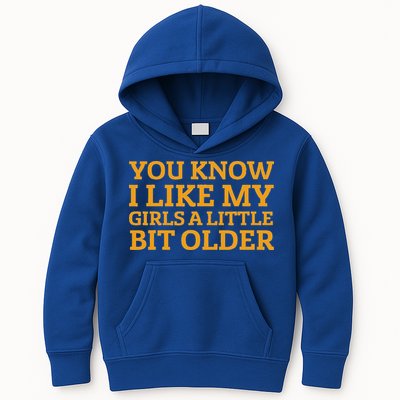 You Know I Like My Girl A Little Bit Older Kids Hoodie