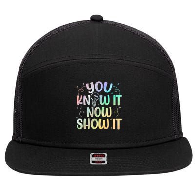 You Know It Now Show It Testing Day Teacher 7 Panel Mesh Trucker Snapback Hat