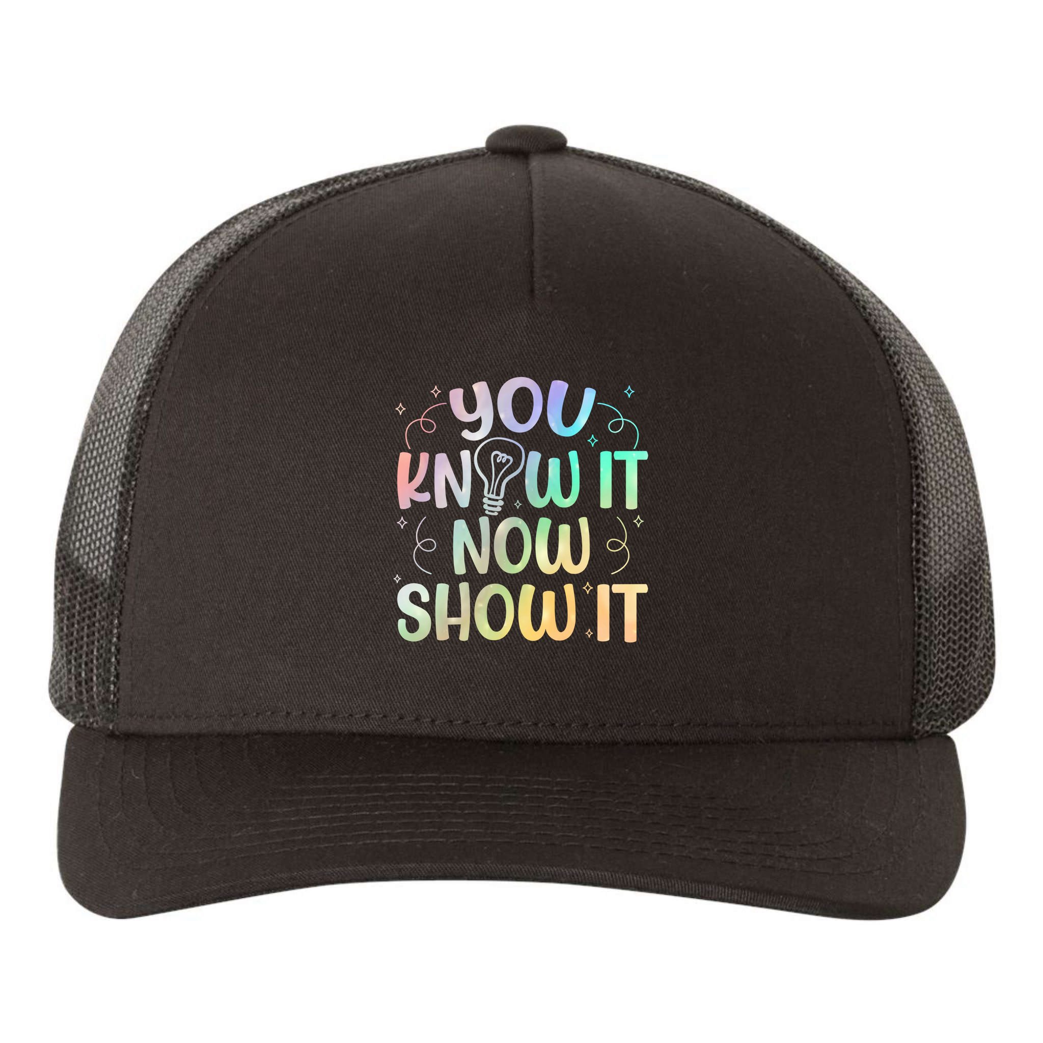 You Know It Now Show It Testing Day Teacher Yupoong Adult 5-Panel Trucker Hat