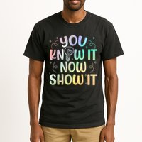 You Know It Now Show It Testing Day Teacher Tall T-Shirt