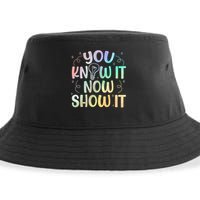 You Know It Now Show It Testing Day Teacher Sustainable Bucket Hat