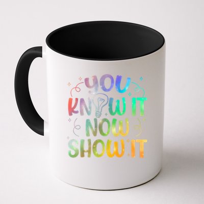 You Know It Now Show It Testing Day Teacher Mug