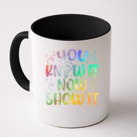 You Know It Now Show It Testing Day Teacher Mug