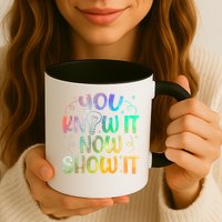 You Know It Now Show It Testing Day Teacher Mug