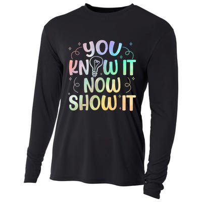 You Know It Now Show It Testing Day Teacher Cooling Performance Long Sleeve Crew