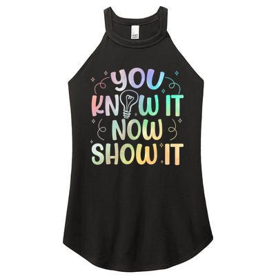 You Know It Now Show It Testing Day Teacher Women's Perfect Tri Rocker Tank