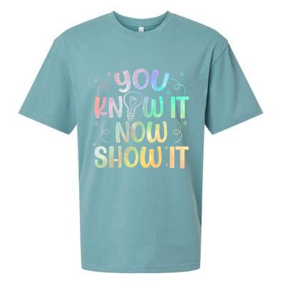 You Know It Now Show It Testing Day Teacher Sueded Cloud Jersey T-Shirt