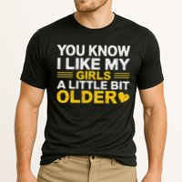 You Know I Like My Girl A Little Bit Older Performance Shirt
