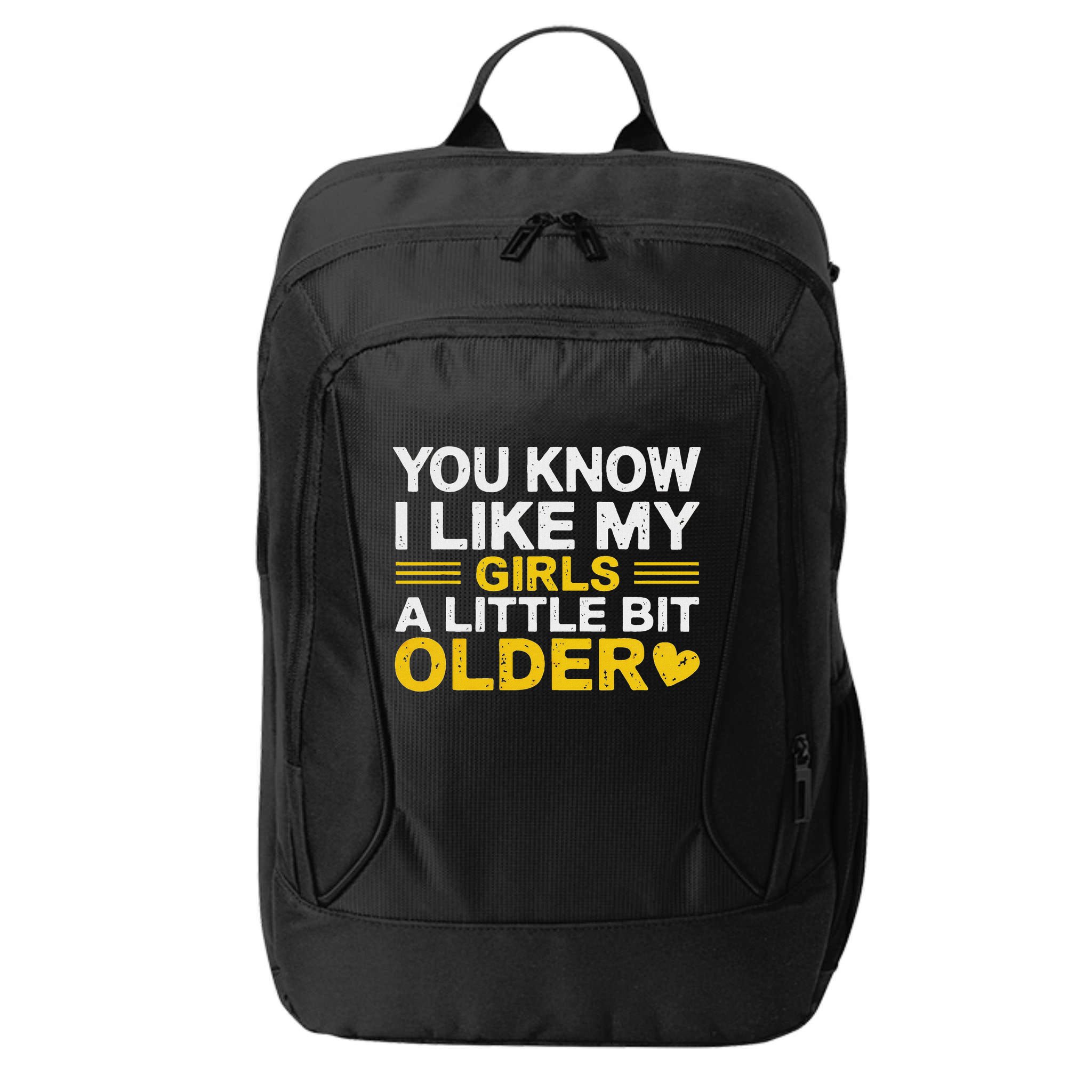 You Know I Like My Girl A Little Bit Older City Backpack